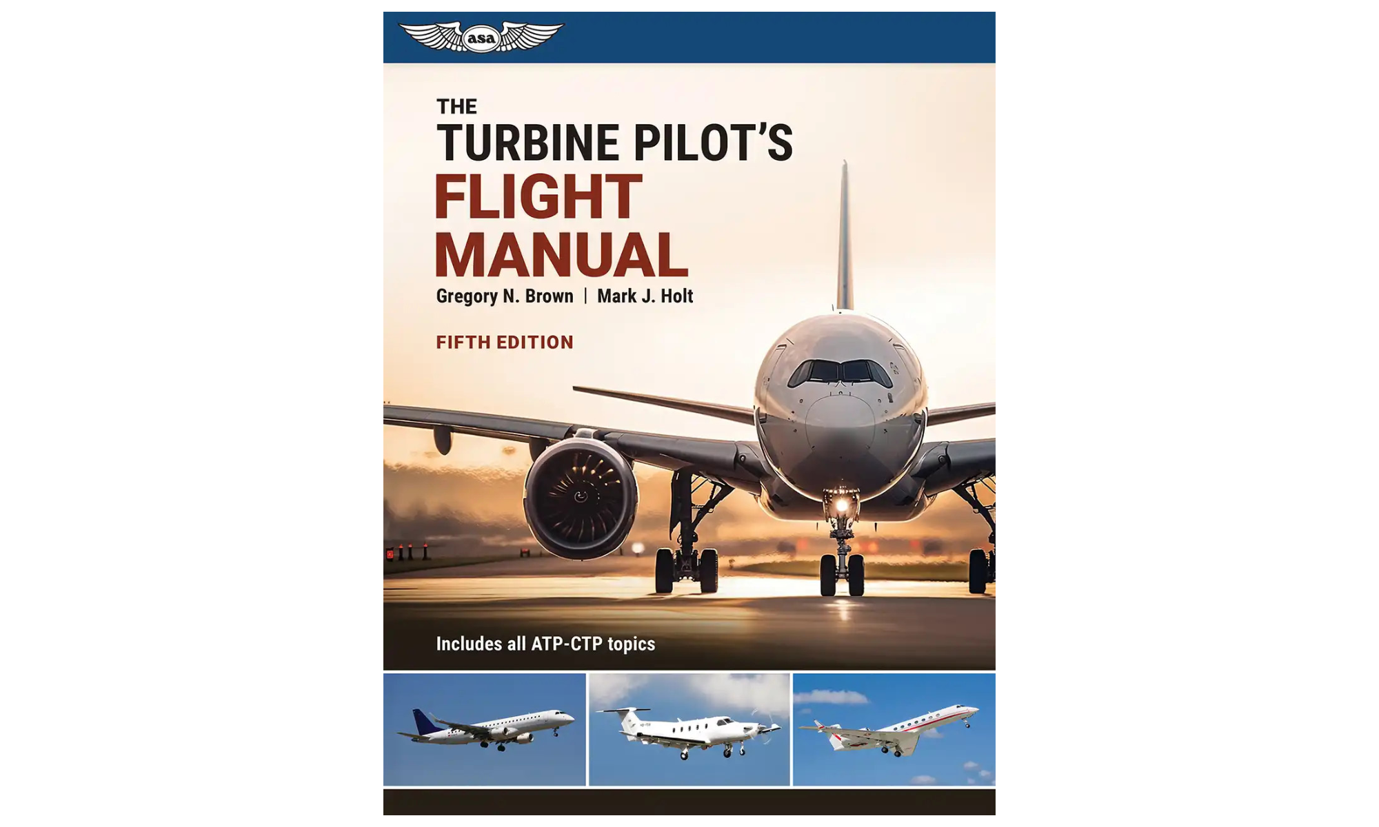 The Turbine Pilot's Flight Manual. Fifth Edition